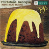 Christmas Baroque - Pastoral Christmas music from the Baroque era cover