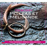 Pellaas et Melisande (Complete opera) cover