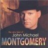 The Very Best of John Michael Montgomery cover