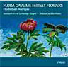 Flora gave me fairest flowers: 21 English madrigals cover
