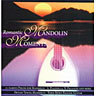 Romantic Mandolin Moments: 11 famous pieces for Mandolin (Piazolla; Paganini; Preema; Marucelli; Kangro; etc) cover