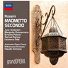 Rossini: Maometto Secondo (Complete opera recorded in 1985) cover