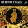The Powers of Heaven: Orthodox Music of the 17th & 18th Centuries cover