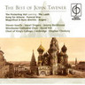 Best Of Tavener (Including Song for Athene & The Protecting Veil) cover
