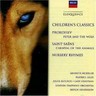 Children's Classics [incls 'Peter & the Wolf' & 'Carnival of the Animals'] cover