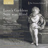 Purcell: Love's Goddess sure was Blind (Includes The Complete Funeral Music for Queen Mary) cover
