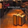 Mr & Mrs Smith - Something for the Weekend cover