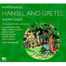 Hansel und Gretel (Hansel and Gretal) [Complete opera in English] cover