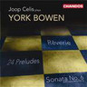 Bowen, York - Sonata No. 6, Op. 160 / 24 Preludes, Op. 102 / Raªverie, Op. 86 cover