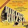 Rozsa, Miklos - Three Choral Suites:Ben-Hur, Quo Vadis and King of Kings cover