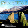 Metcalf, John - Mapping Wales, Plain Chants, Cello Symphony cover