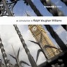 An Introduction To Vaughan Williams (incls 'The Lark Ascending' & 'A London Symphony') cover