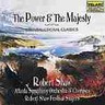 The Power & The Majesty: Great Choral Classics cover