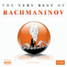 The very best of Rachmaninov: Excerpts from orchestral, vocal, keyboard and chamber works cover