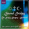 Sacred Bridges: Christian, Jewish and Muslim Psalms cover