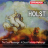Holst: The Cloud Messenger / The Hymn of Jesus / Seven Part-songs / Ode to Death / etc cover