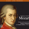 Mozart: Life and Works Narrated biography with extensive musical examples cover