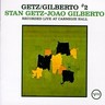 Getz / Gilberto # 2 - Recorded Live at Carnegie Hall cover