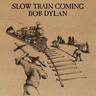 Slow Train Coming (Remastered) cover