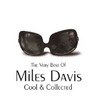 Cool and Collected: The Very Best of Miles Davis cover
