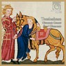 Troubadours: Minnesanger & other Courtly Arts (Southern France, 11th & 12th centuries) cover