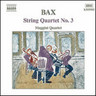 Bax: String Quartet No. 3 cover