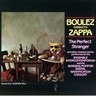 Boulez Conducts Zappa: The Perfect Stranger cover