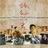 Music, Food and Love cover