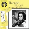 Ida Haendel plays Mendelssohn & Stravinsky (rec 1941-47) cover