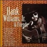 Hank Williams Jr. & Friends cover
