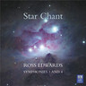 Edwards: Star Chant (Symphonies Nos 1 & 4) cover
