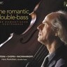 The Romantic Double Bass (Concertos, sonatas and other works) cover