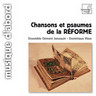 Psalms and Chansons of the Reformation cover
