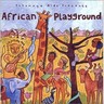 Putumayo Presents - African Playground cover