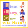 Listen Learn And Grow With Mozart: Music to stimulate and inspire young minds cover