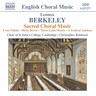 Berkeley: Sacred Choral Music cover