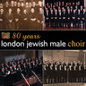 80 Years London Jewish Male Choir cover