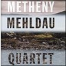 Metheny Mehldau Quartet cover
