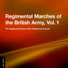 Regimental Marches Of The British Army Volume 1 cover
