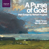 A Purse of Gold: Irish Songs by Herbert Hughes cover