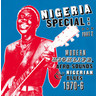 Nigeria Special - Modern Highlife, Afro-Sounds & Nigerian Blues 1970 - 1976 - Part 2 (Vinyl) cover