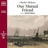 Dickens: Our Mutual Friend (abridged) cover