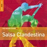 The Rough Guide to Salsa Clandestina cover
