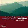 Philip Glass Recording Archive Volume III-Film Scores: Jenipapo cover