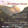 The Obbligato Clarinet: songs by Schubert, Meyerbeer & other 19th century composers cover