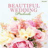 Beautiful Wedding: Prelude (Incls 'Flower Duet', 'Clair de lune' & 'Air On A G String') cover
