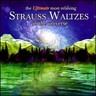 MARBECKS COLLECTABLE: The Ultimate Most Relaxing Strauss Waltzes In The Universe cover
