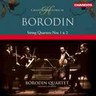 Borodin: String Quartets Nos 1 & 2 cover