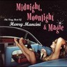 Midnight, Moonlight & Magic: The Very Best of Henry MancinI cover