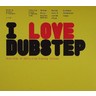 I Love Dubstep cover